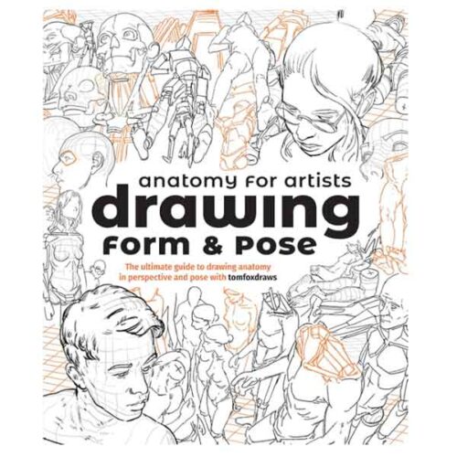 Anatomy for Artists: Drawing Form & Pose